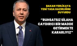 Bakan Yerlikaya yeni yasa hazırlığını duyurdu: Ruhsatsız silaha caydırıcı bir madde getirmekte kararlıyız