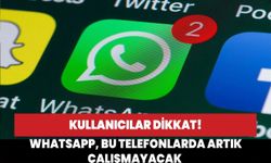 Kullanıcılar dikkat!  WhatsApp, bu telefonlarda artık çalışmayacak