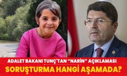 Adalet Bakanı Tunç'tan Narin Güran açıklaması