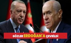 Bahçeli'nin açıklamaları sonrası gözler Erdoğan'a çevrildi