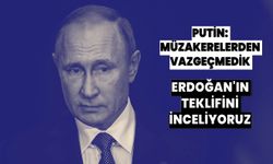 Putin: Uzlaşma için hazırız! Erdoğan'n teklifini değerlendiriyoruz