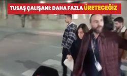 "Hainlere inat daha fazla çalışacağız, daha fazla üreteceğiz"