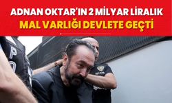 Dudak uçuklatan servet... Adnan Oktar'ın 2 milyar TL'lik mal varlığı devlete geçti