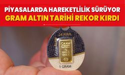 Gram altın tarihi rekor kırdı