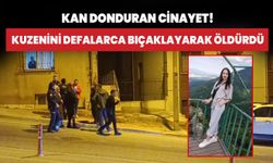 Kan donduran cinayet! Kuzenini defalarca kez bıçaklayarak öldürdü