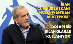 İran Cumhurbaşkanı Pezeşkiyan'dan ABD tepkisi: "Doları bir silah olarak kullanıyor"