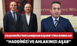 CHP'li Başarır'ın sözlerine Kılıçdaroğlu'nun danışmanından sert yanıt: Haddinizi ve ahlakınızı fersah fersah aşar