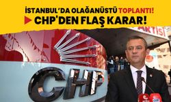 CHP'den flaş karar! MYK İstanbul’da olağanüstü toplanacak