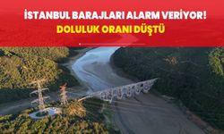 İstanbul barajları alarm veriyor! Doluluk oranı düştü