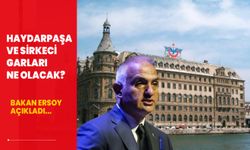 Kültür ve Turizm Bakanı Ersoy açıkladı... Haydarpaşa ve Sirkeci garları ne olacak?