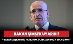 Bakan Şimşek uyardı! "Vatandaşlarımız farkında olmadan suça bulaşıyor"