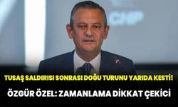 TUSAŞ saldırısı sonrası Doğu turunu yarıda kesti! Özgür Özel: Zamanlama dikkat çekici