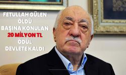 Fetullah Gülen öldü, başına konulan 20 milyon TL devlete kaldı