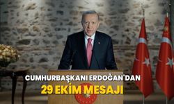 Cumhurbaşkanı Erdoğan'dan 29 Ekim mesajı