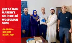 Çekya'dan Mardin'e gelin geldi Müslüman oldu