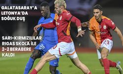 Galatasaray'a Letonya'da soğuk duş! Sarı-Kırmızılılar, Rigas Skola ile 2-2 Berabere Kaldı