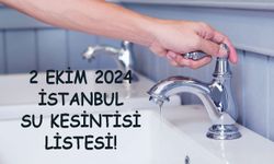 İSKİ DUYURDU! İstanbul’da 11 saat sular olmayacak! 2 Ekim 2024 Ataşehir’e sular saat kaçta gelecek?