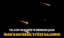 İran'dan İsrail'e füze saldırısı! Tel Aviv ve Kudüs'te sirenler çaldı