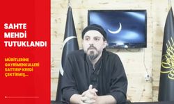 Sahte mehdi tutuklandı