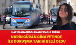 Narin Güran davasında ilk duruşma tarihi belli oldu