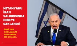 İsrail'den açıklamalar geldi ondan ses çıkmadı... Netanyahu İran saldırısında nereye saklandı?