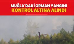 Muğla'daki orman yangını kontrol altına alındı