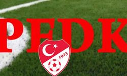 Süper Lig'den 7 kulüp PFDK'ya sevk edildi