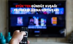 RTÜK'ten gündüz kuşaklarına sert uyarı!