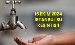 Su Kesintisi İstanbul 16 Ekim: Büyükçekmece, Kadıköy, Küçükçekmece su kesintisi SORGULAMA!