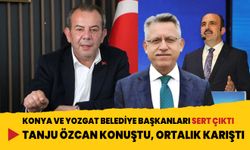 Tanju Özcan'ın sözleri ortalığı karıştırdı! Konya ve Yozgat belediye başkanları sert çıktı