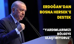 Cumhurbaşkanı Erdoğan'dan Bosna-Hersek'e destek: Yardımlarımızı bölgeye ulaştırıyoruz