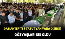 Gaziantep'te 6 tabut yan yana dizildi, göz yaşları sel oldu