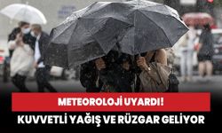 Meteoroloji'den kuvvetli yağış ve rüzgar uyarısı