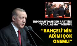 Cumhurbaşkanı Erdoğan'dan "tokalaşma" yorumu: Bahçeli’nin adımı çok önemli