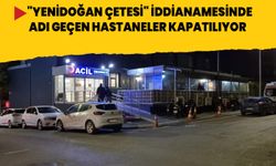 "Yenidoğan çetesi" iddianamesinde adı geçen hastaneler kapatılıyor