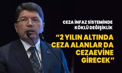 Adalet Bakanı Tunç: 2 yılın altında ceza alanlar da cezaevine girecek