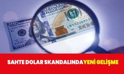 Sahte dolar skandalında yeni gelişme