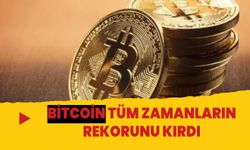 Bitcoin tüm zamanların rekorunu test etti