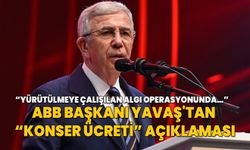 ABB Başkanı Mansur Yavaş'tan "konser ücreti" açıklaması