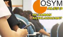 ALES 3 ne zaman açıklanacak? ALES/3 SONUÇ AÇIKLANMA TARİHİ 2024!