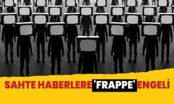 Sahte haberlere 'Frappe' engeli