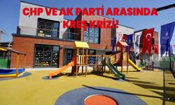 CHP'de kreş krizi