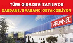 Türk gıda devi Dardanel yabancılara satılıyor