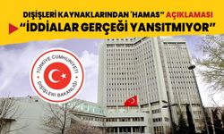 Dışişleri Bakanlığı kaynaklarından 'Hamas" iddiasına yalanlama