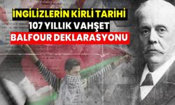 İsrail'in Filistin işgali Balfour Deklerasyonu ile başladı