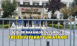 3 belediyeye daha kayyum atandı