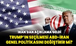 İran'dan açıklama geldi: Trump’ın seçilmesi ABD-İran genel politikasını değiştirir mi?