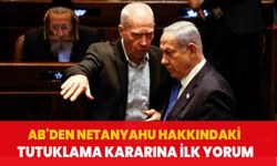 AB'den Netanyahu hakkındaki tutuklama kararına ilk yorum