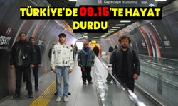 Saat 09.05’te Türkiye’de hayat durdu