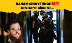 Haham cinayetinde MİT devreye girdi! Suçlular yakalandı